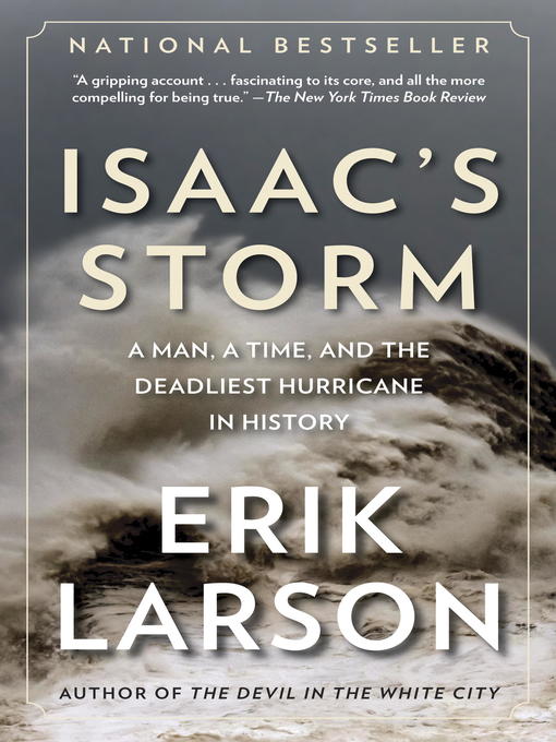 Title details for Isaac's Storm by Erik Larson - Wait list